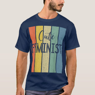 Camiseta El feminismo femenino cutáneo y el empoderamiento 