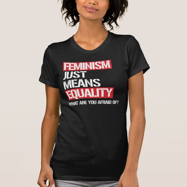 CAMISETA EL FEMINISMO SIGNIFICA IGUALDAD (Anverso)