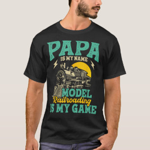 Camiseta El ferrocarril modelo es mi juego - Papá Padre Tre