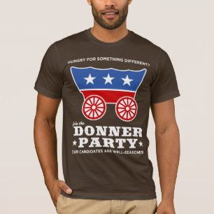 Camiseta ¿El fiesta de Donner - hambriento para algo