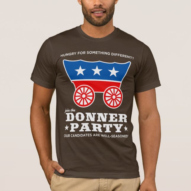 Camiseta ¿El fiesta de Donner - hambriento para algo (Anverso)