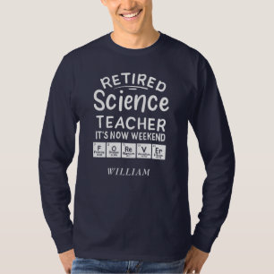 Camiseta El fin de semana para siempre es el profesor retir