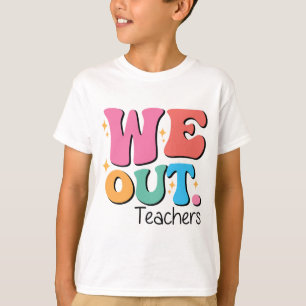 Camiseta El Fin Del Colegio De Maestros Feliz Día Del Coleg