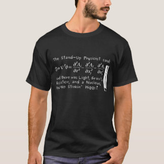 Camiseta El físico de pie dijo…