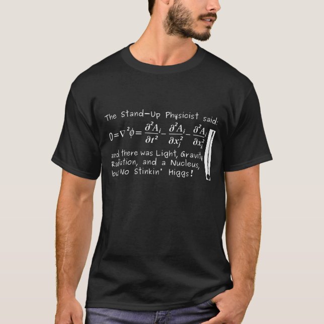 Camiseta El físico de pie dijo… (Anverso)
