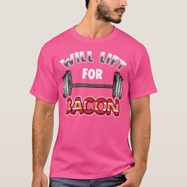 Camiseta El Fitness Se Levantará Para Bacon Bodybuilder Fun (Anverso)