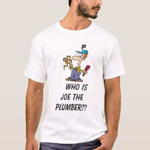 Camiseta ¿El FONTANERO, quién es Joe el fontanero??