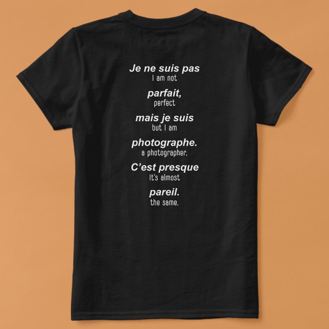 Camiseta El fotógrafo perfecto (francés-inglés) (Subido por el creador)