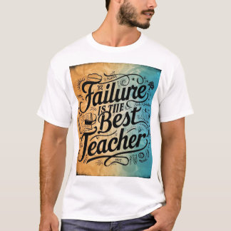 Camiseta El fracaso es el mejor profesor