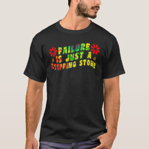 Camiseta El Fracaso Es Sólo Un Paseo De Piedra Para El Boho