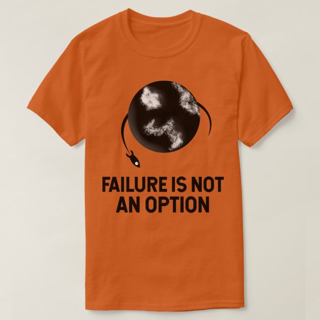 Camiseta El Fracaso No Es Una Opción 1 (Diseño del anverso)