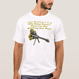 Camiseta El francotirador apenas porque soy una milla lejos