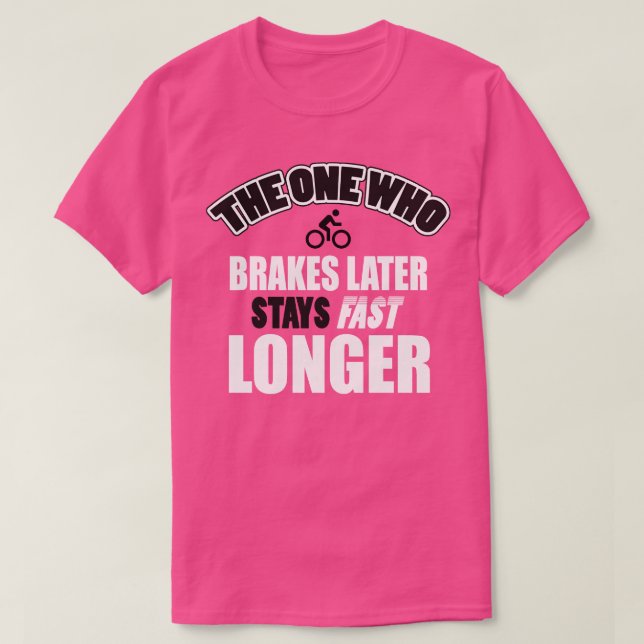 Camiseta El freno se queda más rápido (Diseño del anverso)