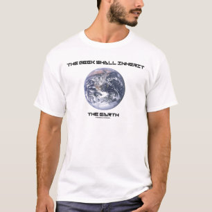 Camiseta El friki heredará la tierra
