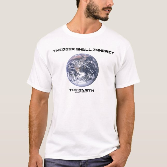 Camiseta El friki heredará la tierra (Anverso)