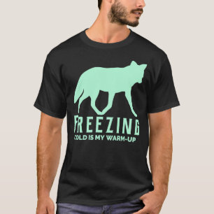Camiseta El Frío Congelador Es Mi Calor