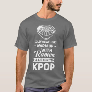 Camiseta El frío ramen y escuchen kpop kpop merch