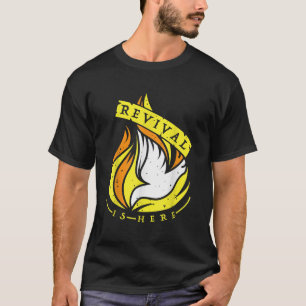 Camiseta El fuego del resurgimiento del Espíritu Santo es c