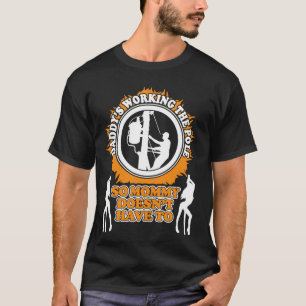 Camiseta El funcionamiento del papá el poste
