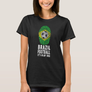 Camiseta El Fútbol De Brasil Está En Mi Fingerprint De Adn 