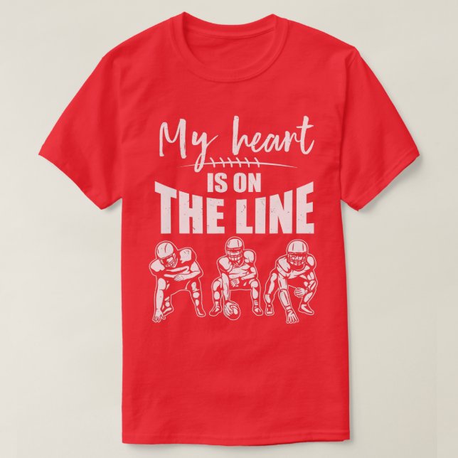 Camiseta El Fútbol Mi Corazón Está En La Línea Ofensiva Lin (Diseño del anverso)