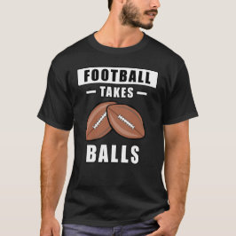 Camiseta El fútbol toma bolas - Gracioso