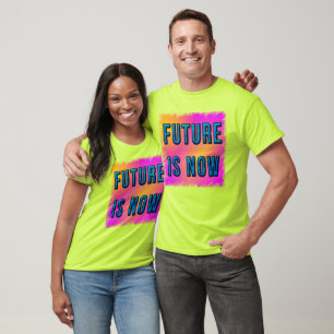 Camiseta el futuro ahora