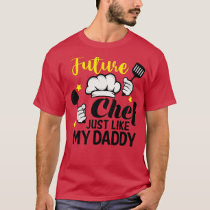 Camiseta El futuro chef de los niños igual que mi papá coci