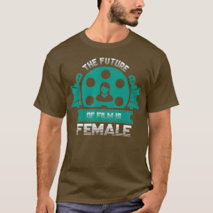 Camiseta El futuro del cine es la imagen de una cineasta
