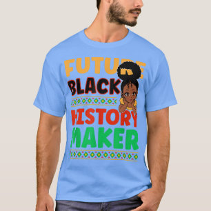 Camiseta El futuro del negro creador de la historia orgullo