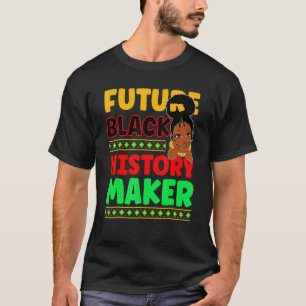 Camiseta El futuro del negro creador de la historia orgullo
