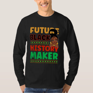 Camiseta El futuro del negro creador de la historia orgullo