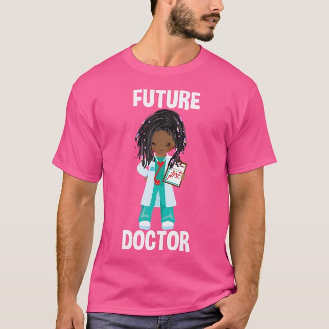 Camiseta El futuro disfraz de Médica pretender jugar a ser  (Anverso)