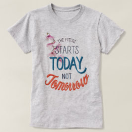 Camiseta El futuro empieza hoy