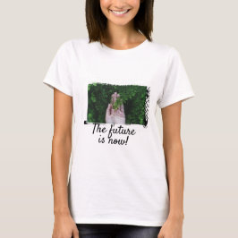 Camiseta ¡El futuro es ahora!