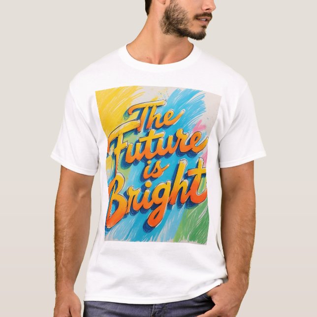Camiseta "El futuro es brillante" (Anverso)
