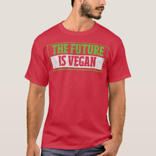 Camiseta El Futuro Es El Veganismo Vegetariano Afligido