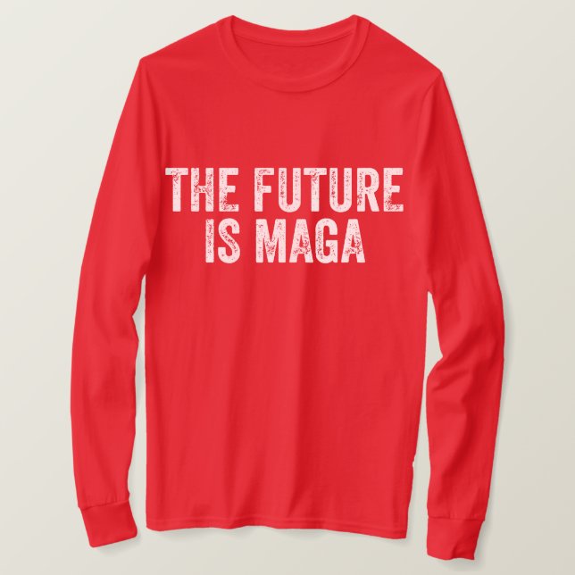 Camiseta El Futuro Es La Elección MAGA-Trump 2024 (Anverso del diseño)