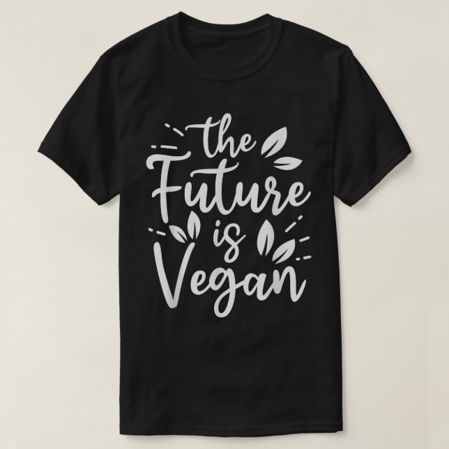 Camiseta El Futuro Es Vegetado Propulsado Por Vegetales Gra (Diseño del anverso)