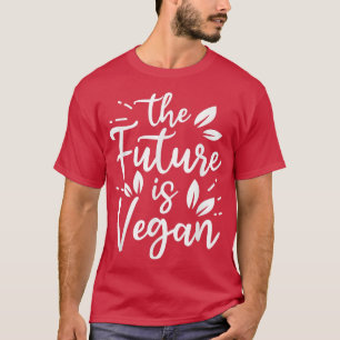 Camiseta El Futuro Es Vegetado Propulsado Por Vegetales Gra