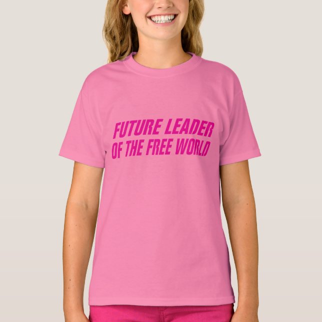 Camiseta El futuro líder de GirlMogul del mundo libre (Anverso)