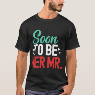 Camiseta El Futuro Marido Pronto Será El Sr. Compromiso De