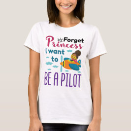 Camiseta El futuro piloto olvida a la princesa que quiero s
