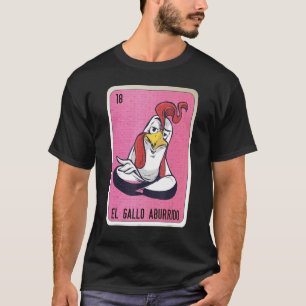Camiseta El Gallo aburrido, tarjeta de bingo de jerga mexic