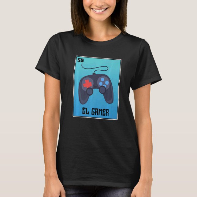 Camiseta El gamer video juegos de lotería mexicana parodia  (Anverso)