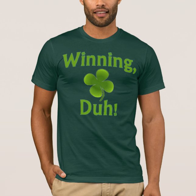 Camiseta ¡El ganar, Duh! (Anverso)