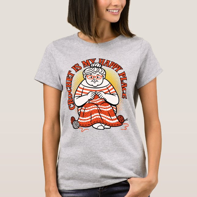 Camiseta El Ganchillo Es Mi Lugar Feliz – Abuela Alegre (Anverso)