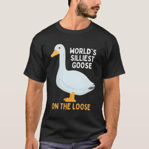 Camiseta El Ganso Más Silencioso Del Mundo En El Lujoso Y G