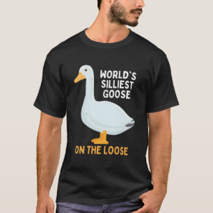 Camiseta El Ganso Más Silencioso Del Mundo En El Lujoso Y G