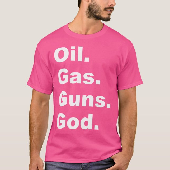 Camiseta El gas de petróleo arma a Dios (Anverso)